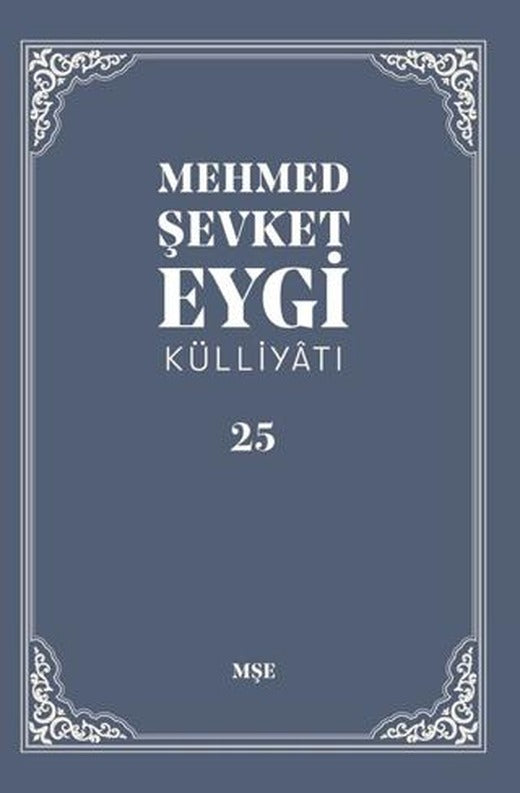 Mehmed Şevket Eygi Külliyatı - 25