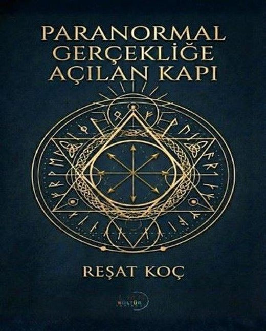 Paranormal Gerçekliğe Açılan Kapı | Liman Kültür Yayınevi (İnce Kapak)