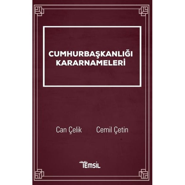 Cumhurbaşkanlığı Kararnameleri | Temsil Kitap (Ciltsiz)