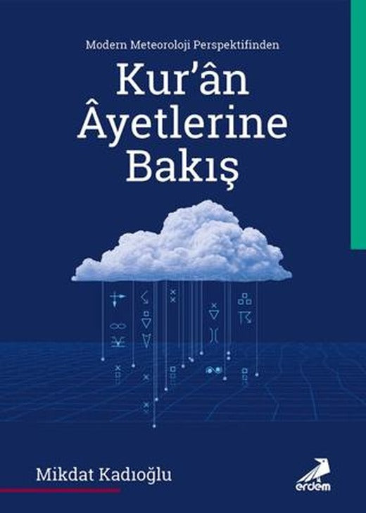 Modern Meteoroloji Perspektifinden Kur’an Ayetlerine Bakış