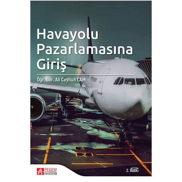 Havayolu Pazarlamasına Giriş | Pegem Akademi Yayıncılık (Ciltsiz)