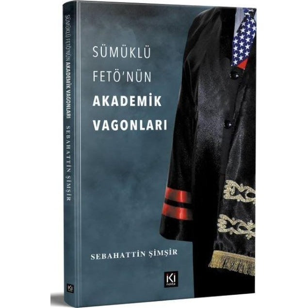Sümüklü Fetö'nün Akademik Vagonları | İki Nokta Kitabevi (Ciltsiz)