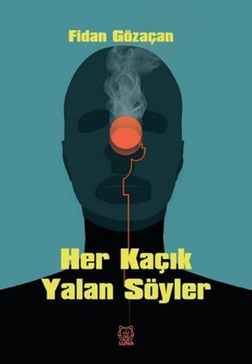 Her Kaçık Yalan Söyler | Luna Yayınları