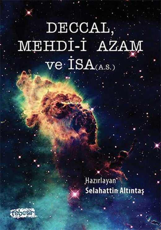 Deccal Mehdi-i Azam ve İsa | Tebeşir Yayınları (İnce Kapak)