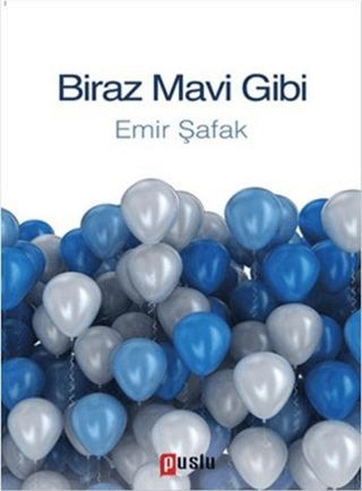 Biraz Mavi Gibi | Puslu Yayıncılık (Ciltsiz)