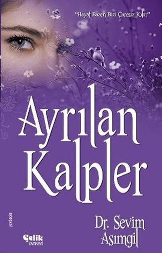Ayrılan Kalpler | Çelik Yayınevi (Ciltsiz)