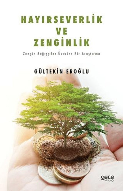 Hayırseverlik ve Zenginlik | Gece Kitaplığı (Ciltsiz)