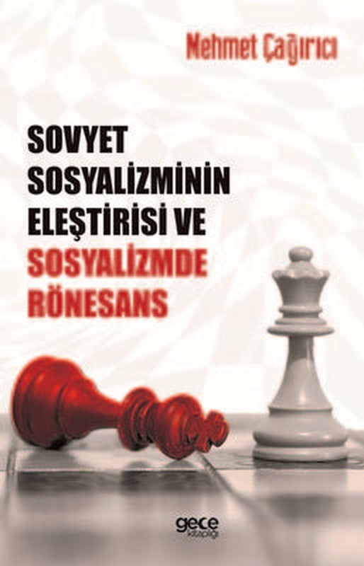 Sovyet Sosyalizminin Eleştirisi ve Sosyalizmde Rönesans | Gece Kitaplığı