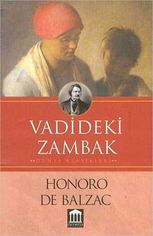 Vadideki Zambak - Honoro De Balzac - Olympia Yayınları