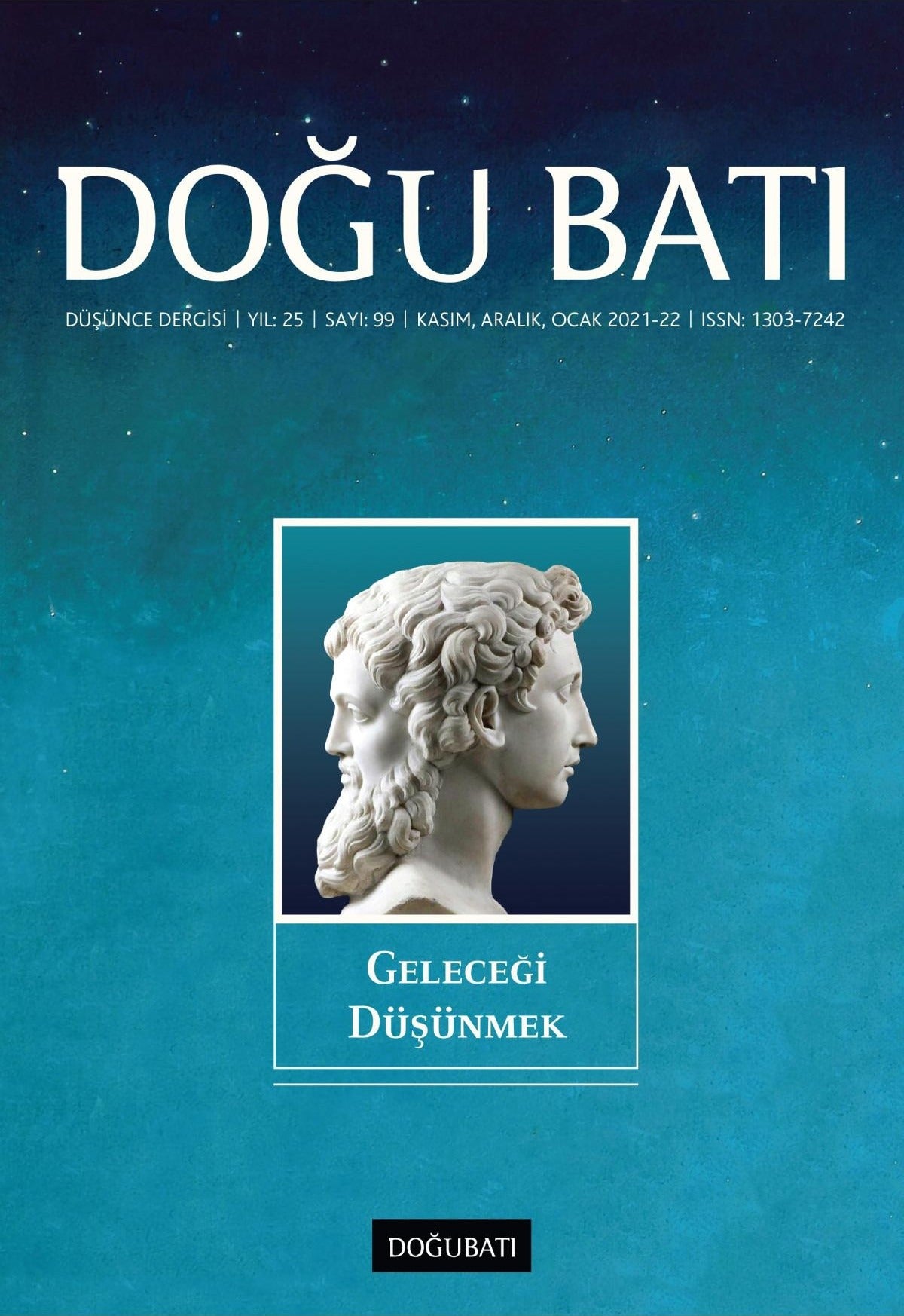 Doğu Batı Düşünce Dergisi Yıl: 25 Sayı: 99 - Geleceği Düşünmek | Doğu Batı Dergileri (Ciltsiz)
