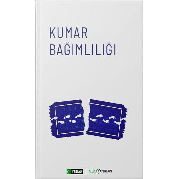 Kumar Bağımlılığı | Yeşilay Yayınları (İnce Kapak)