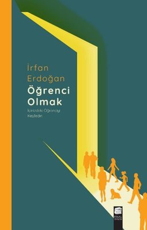 Öğrenci Olmak - İçinizdeki Öğrenciyi Keşfedin | Final Kültür Sanat Yayınları