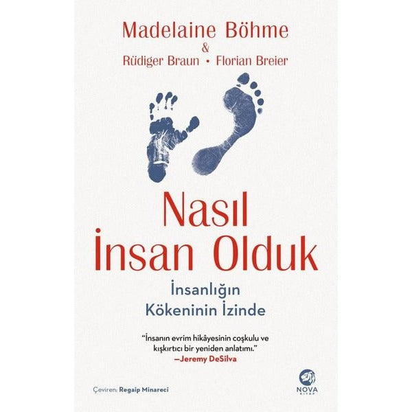 Nasıl İnsan Olduk: İnsanlığın Kökeninin İzinde | Nova Kitap