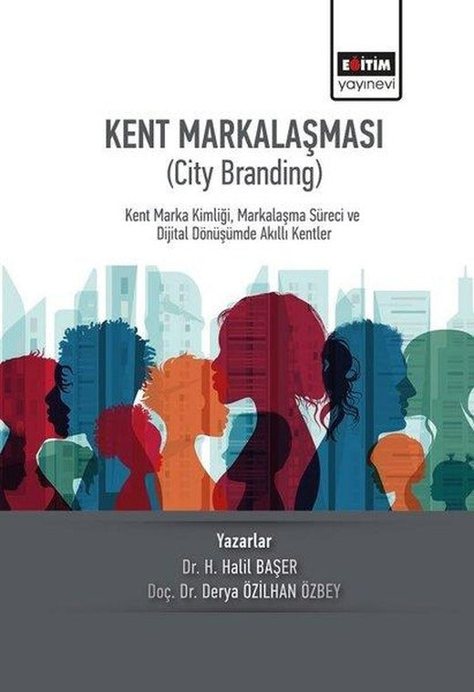 Kent Markalaşması - City Branding | Eğitim Yayınevi (İnce Kapak)