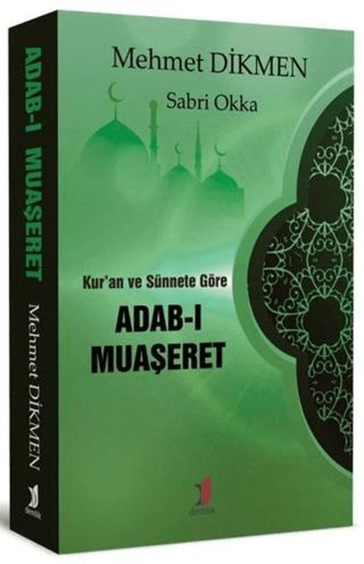 Kur’an ve Sünnete Göre Adab-ı Muaşeret