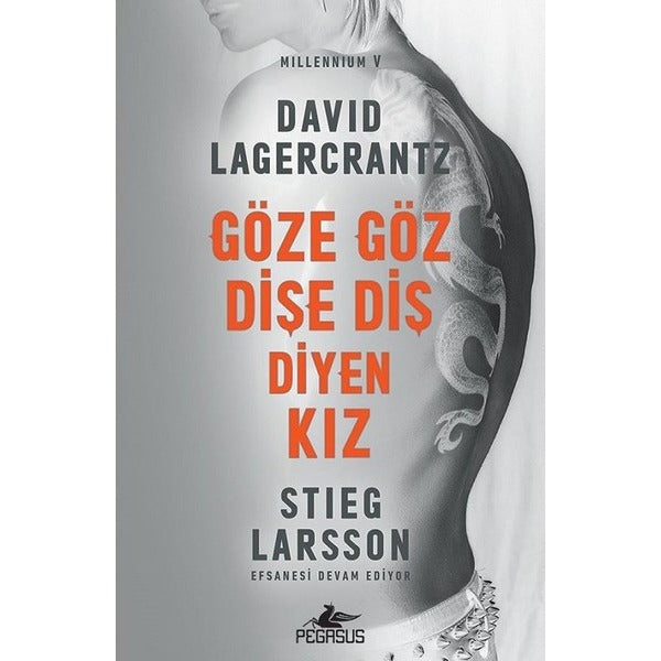 Göze Göz Dişe Diş Diyen Kız-Millennium 5 | Pegasus (İnce Kapak)