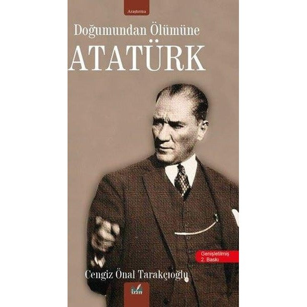 Doğumundan Ölümüne Atatürk | İzan Yayıncılık (İnce Kapak)