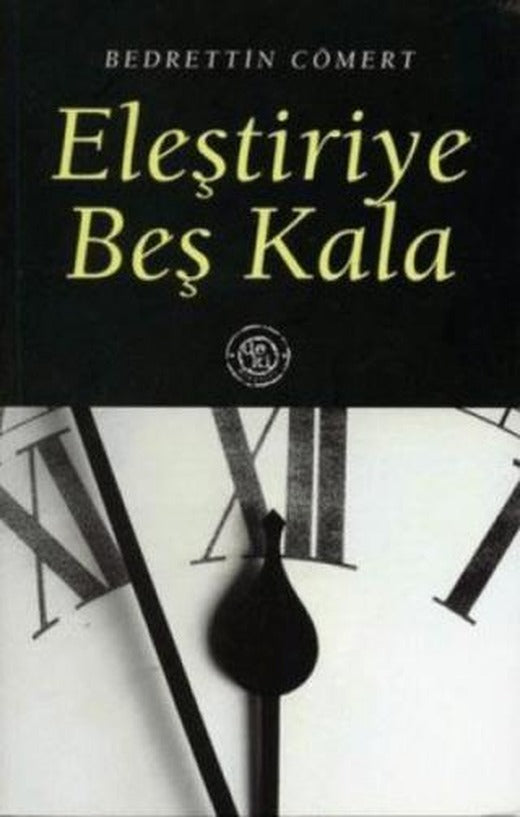 Eleştiriye Beş Kala | De Ki Yayınları (Ciltsiz)