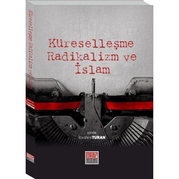 Küreselleşme Radikalizm ve İslam