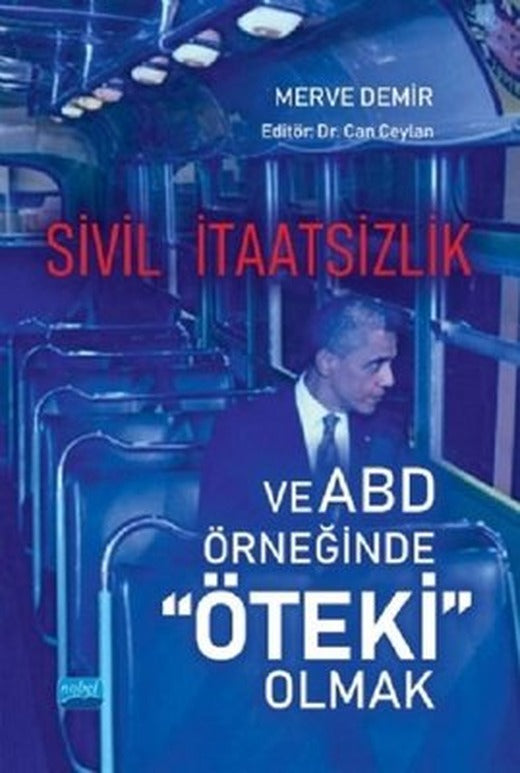 Sivil İtaatsizlik ve ABD Örneğinde Öteki Olm | Nobel Akademik Yayıncılık