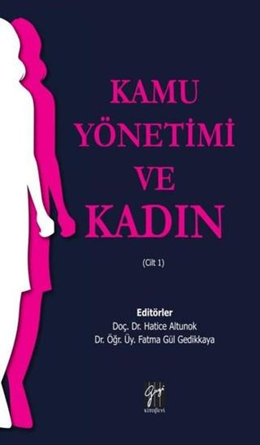Kamu Yönetimi ve Kadın | Gazi Kitabevi (Ciltsiz)