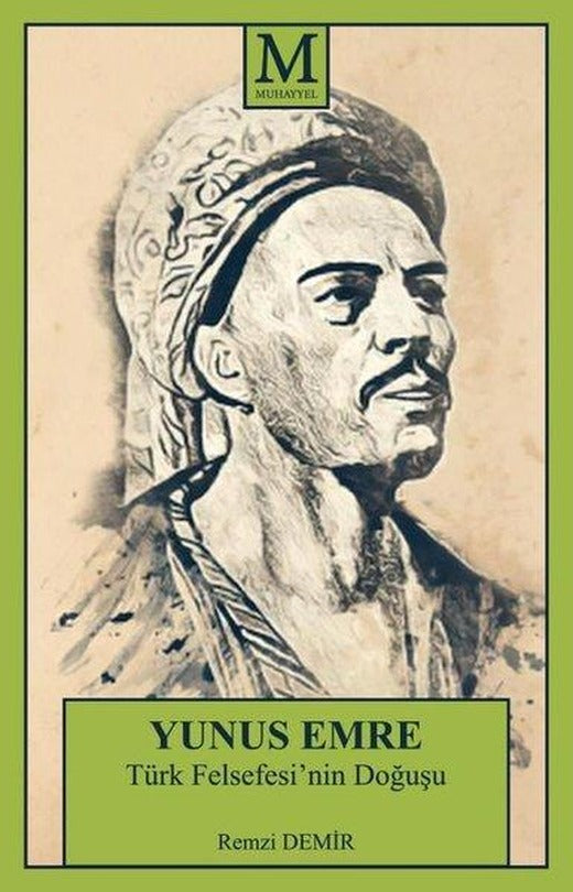Yunus Emre - Türk Felsefesinin Doğuşu | Muhayyel (İnce Kapak)