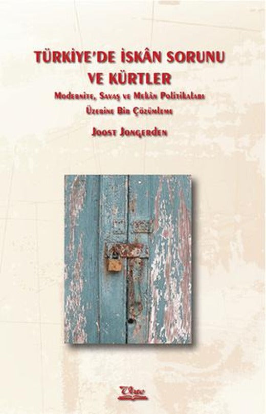 Türkiye’de İskan Sorunu ve Kürtler | Vate Yayınevi (Ciltsiz)