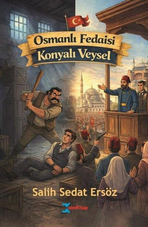 Osmanlı Fedaisi Konyalı Veysel | cimKitap (İnce Kapak)