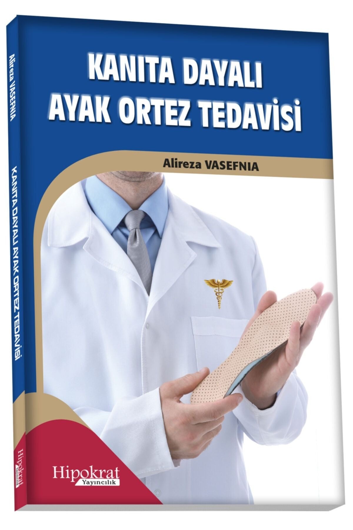 Kanıta Dayalı Ayak Ortez Tedavisi