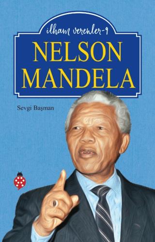 Nelson Mandela - İlham Verenler 9 | Uğurböceği Yayınları (Ciltsiz) - Resim 1