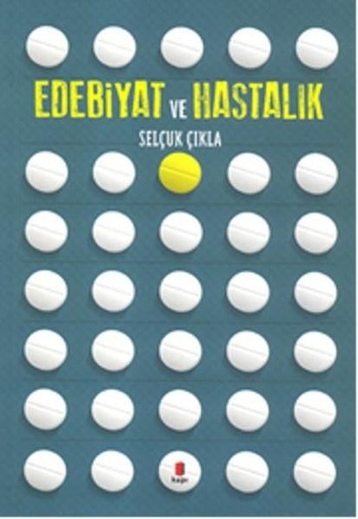 Edebiyat ve Hastalık | Kapı Yayınları - Edebiyat Dizisi (İnce Kapak)