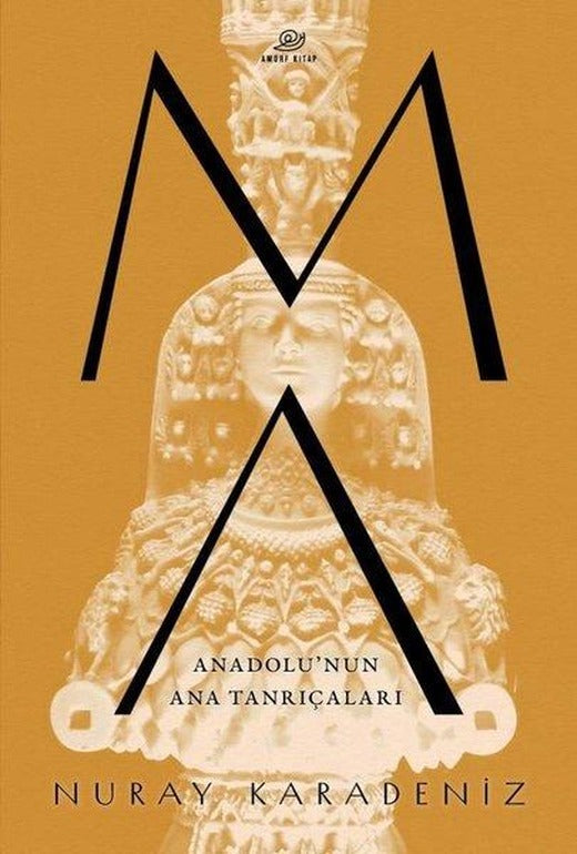 MA: Anadolu'nun Ana Tanrıçaları | Amorf Kitap (İnce Kapak)