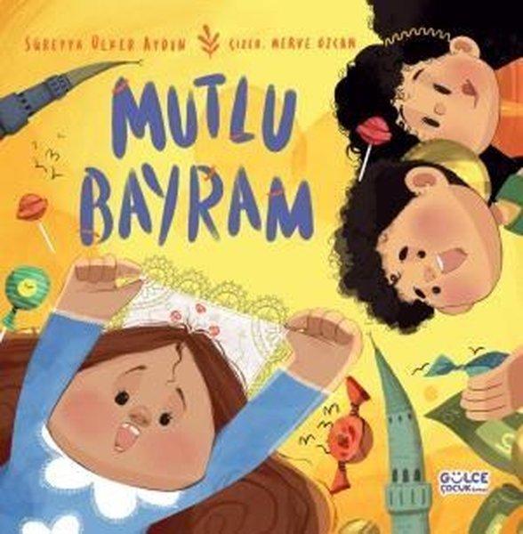 Mutlu Bayram | Gülce Çocuk (İnce Kapak) - Resim 1