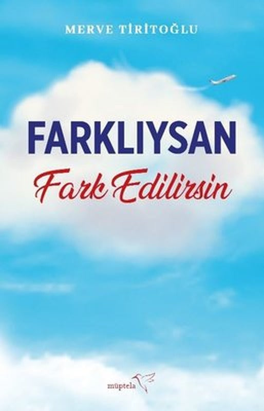 Farklıysan Fark Edilirsin | Müptela Yayınları