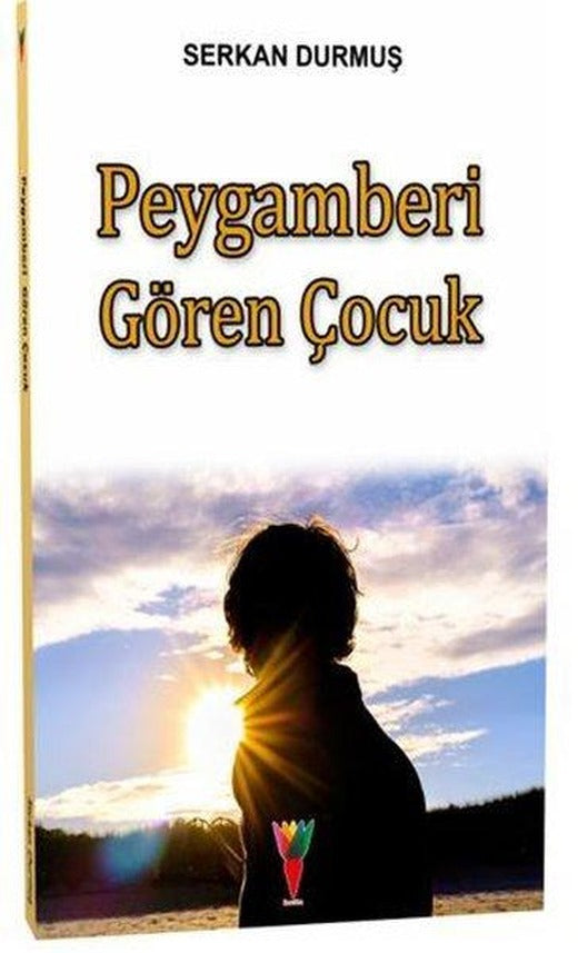 Peygamberi Gören Çocuk | Kırmızı Havuç Yayınları (İnce Kapak)