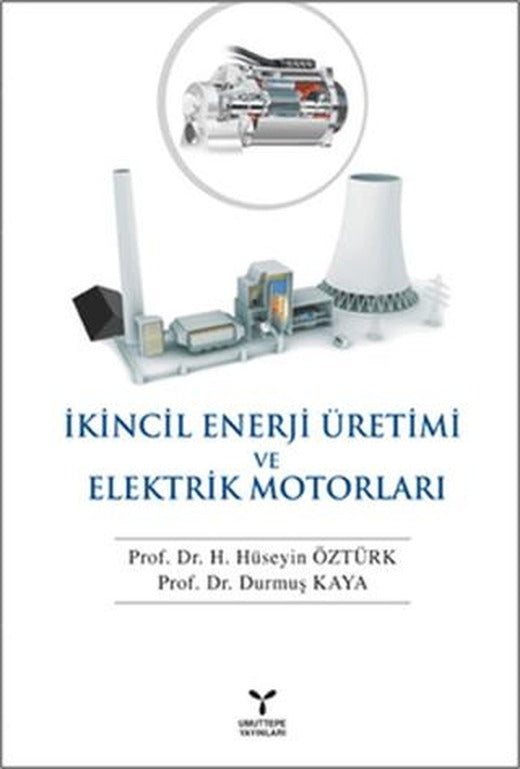 İkincil Enerji Üretimi ve Elektrik Motorları | Umuttepe Yayınları (Ciltsiz)