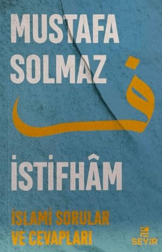 İstifham – İslami Sorular ve Cevapları | Seyir Kitap (Ciltsiz)
