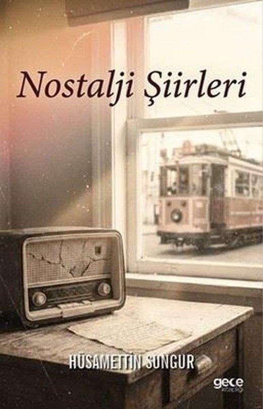 Nostalji Şiirleri | Gece Kitaplığı (İnce Kapak)