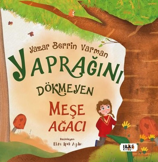 Yaprağını Dökmeyen Meşe Ağacı | Tilki Kitap