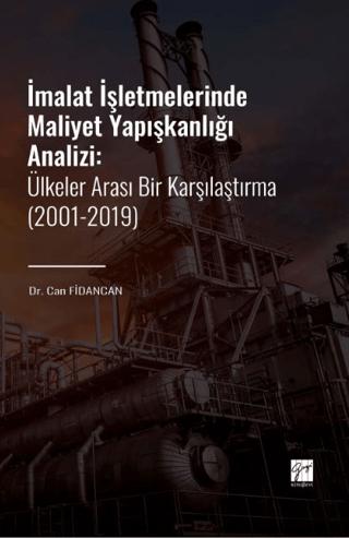 İmalat İşletmelerinde Maliyet Yapışkanlığı Analizi | Gazi Kitabevi (Ciltsiz) - Resim 1