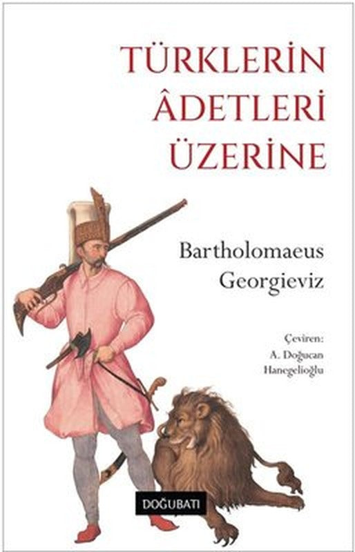Türklerin Adetleri Üzerine | Doğu Batı Yayınları (İnce Kapak)
