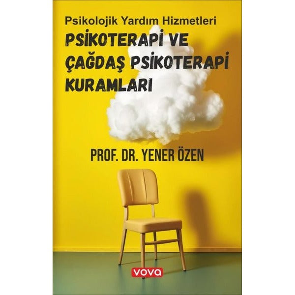Psikoterapi ve Çağdaş Psikoterapi Kuramları - Psikolojik Yardım Hizmetleri | Vova Yayınları (İnce Kapak)