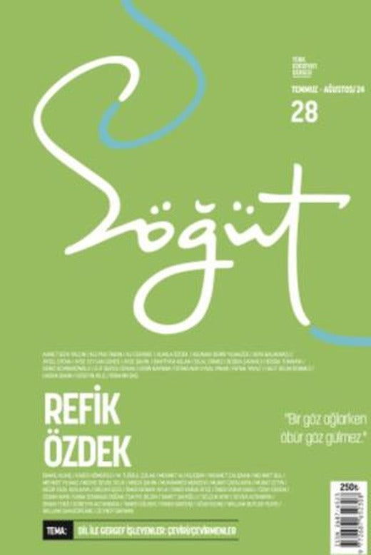 Söğüt - Türk Edebiyatı Dergisi Sayı 28 / Temmuz - Ağustos 2024 | Söğüt Dergisi Yayınları (Ciltsiz)