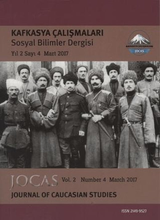 Kafkasya Çalışmaları Sosyal Bilimler Dergisi Yıl:2 Sayı:4 Mart 2017 | Kafkasya Dergisi (Ciltsiz)
