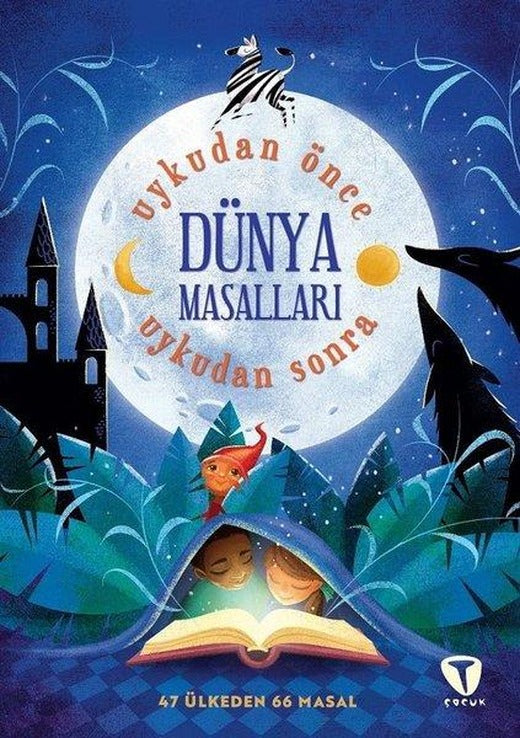 Dünya Masalları - Uykudan Önce Uykudan Sonra - 47 Ülkeden 67 Masal | Turkuvaz Çocuk (İnce Kapak)