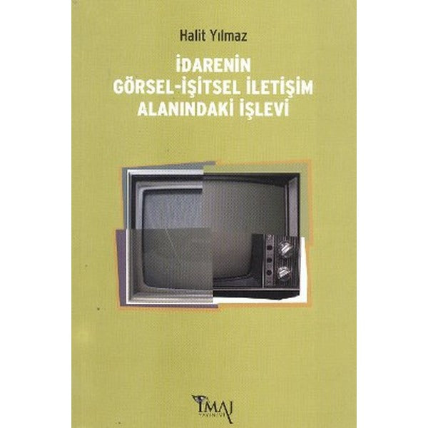 İdarenin Görsel-İşitsel İletişim Alanındaki İşlevi | İmaj Yayıncılık (Ciltsiz)