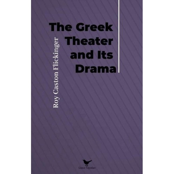 The Greek Theater and Its Drama | Günce Yayınları