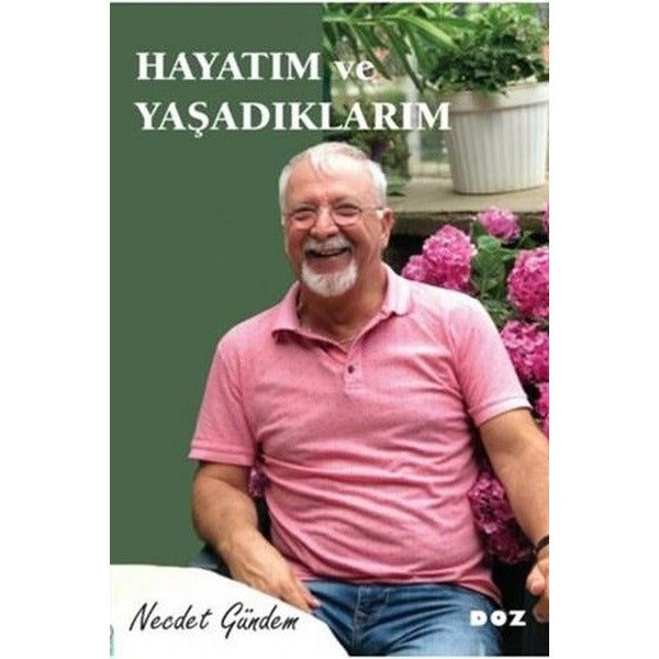 Hayatım ve Yaşadıklarım | Doz (İnce Kapak)