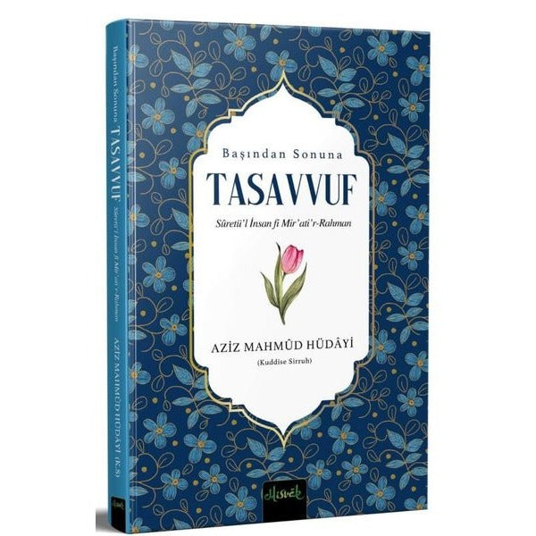 Başından Sonuna Tasavvuf: Suretü'l İnsan fi Mir'ati'r-Rahman | Misvak Neşriyat (İnce Kapak)