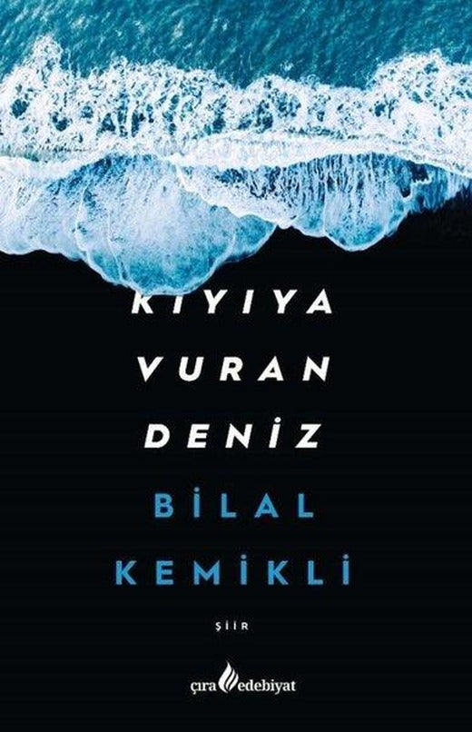 Kıyıya Vuran Deniz | Çıra Yayınları (İnce Kapak)